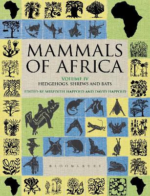 Mammals of Africa: Volume IV: Hedgehogs, Shrews and Bats