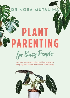 Plant Parenting for Busy People