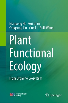Plant Functional Ecology: From Organ to Ecosystem