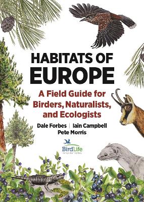 Habitats of Europe: A Field Guide for Birders, Naturalists, and Ecologists