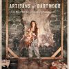 Artisans of Dartmoor: A Portrait of a Creative Community