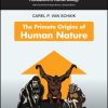The Primate Origins of Human Nature