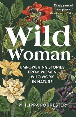 Wild Woman: Empowering Stories from Women who Work in Nature