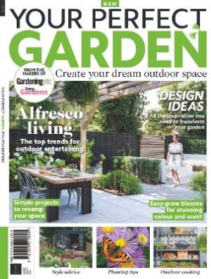 Your Perfect Garden: Create your dream outdoor space