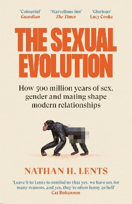 The Sexual Evolution: How 500 million years of sex, gender and mating shape modern relationships