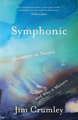 Symphonic: Harmony in Nature and Why It Matters
