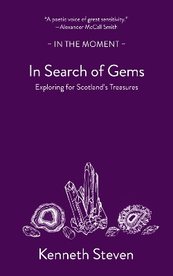 In Search of Gems: Exploring for Scotland’s Treasures