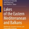 Lakes of the Eastern Mediterranean and Balkans: Biodiversity, Ecosystem Services, and Conservation Strategies