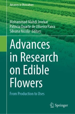 Advances in Research on Edible Flowers: From Production to Uses