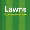 Lawns: An Uncomplicated Guide