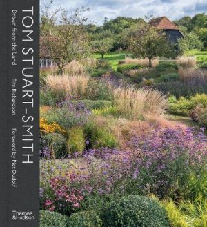 Tom Stuart-Smith: Drawn From the Land