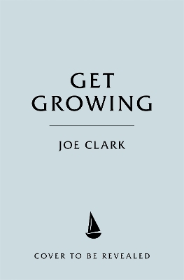 Get Growing: Easy tips for a garden full of fruit, veg, flowers and wildlife