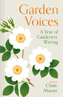 Garden Voices: A year of gardeners’ writing