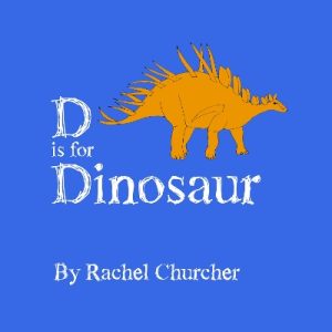 D is for Dinosaur