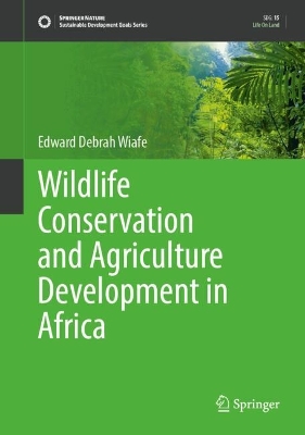 Wildlife Conservation and Agriculture Development in Africa