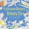 Extraordinary Insects Colouring Book: Over 75 Natural Wonders to Colour and Explore