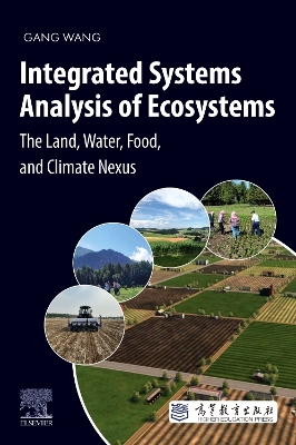 Integrated Systems Analysis of Ecosystems: The Land, Water, Food, and Climate Nexus