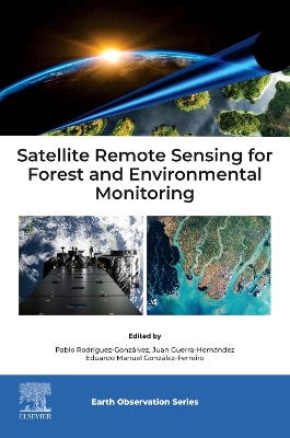 Satellite Remote Sensing for Forest and Environmental Monitoring