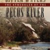 Bitter Waters: The Struggles of the Pecos River