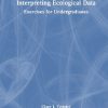 Interpreting Ecological Data: Exercises for Undergraduates