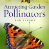 Attracting Butterflies, Bees and Other Garden Pollinators
