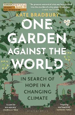 One Garden Against the World: In Search of Hope in a Changing Climate