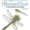 Field Guide to the Dragonflies and Damselflies of Great Britain and Ireland: Sixth edition