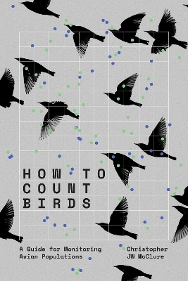 How to Count Birds: A Guide for Monitoring Avian Populations