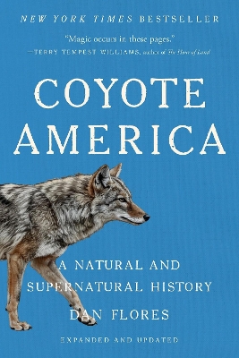 Coyote America: A Natural and Supernatural History