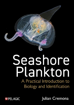 Seashore Plankton: A Practical Introduction to Biology and Identification