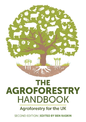 The Agroforestry Handbook, Second Edition: Agroforestry for the UK
