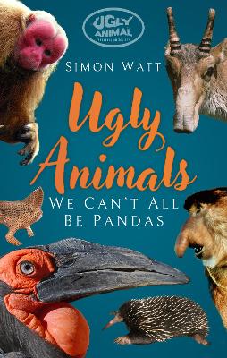 The Ugly Animals: We Can't All Be Pandas