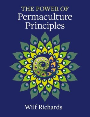 The Power of Permaculture Principles