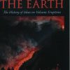 Melting the Earth: The History of Ideas on Volcanic Eruptions