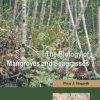 The Biology of Mangroves and Seagrasses