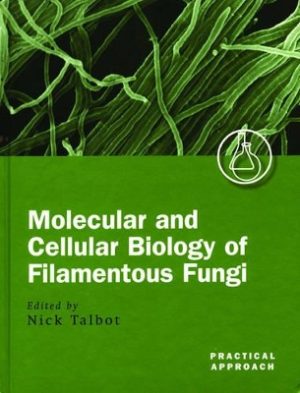 Molecular and Cell Biology of Filamentous Fungi