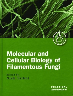 Molecular and Cell Biology of Filamentous Fungi