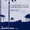 A Favored Place: San Juan River Wetlands, Central Veracruz, a.D. 500 to the Present