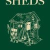 The Philosophy of Sheds