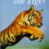 Fight for the Tiger: One Man's Fight to Save the Wild Tiger from Extinction