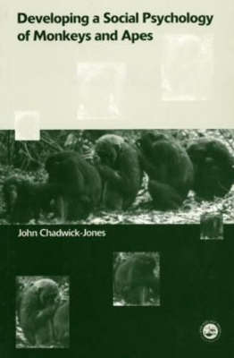 Developing a Social Psychology of Monkeys and Apes