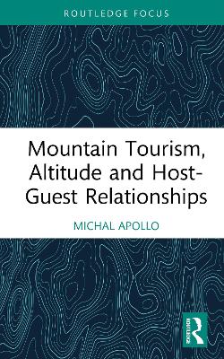 Mountain Tourism, Altitude and Host-Guest Relationships
