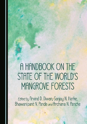 A Handbook on the States of the World's Mangrove Forests
