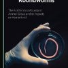 An Introduction to Roundworms: The Earth’s Most Abundant Animal Group and its Impacts on Humankind