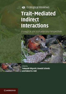 Trait-Mediated Indirect Interactions: Ecological and Evolutionary Perspectives