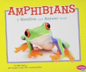 Animal Kingdom Questions and Answers Amphibians a Question and Answer Book