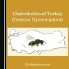 Chalcidoidea of Turkey (Insecta: Hymenoptera)