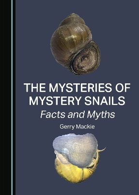 The Mysteries of Mystery Snails: Facts and Myths