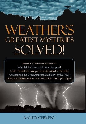 Weather's Greatest Mysteries Solved!