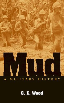 Mud: A Military History